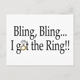 Bling Bling Got ich die Ring Wedding Verlobung Ankündigungspostkarte