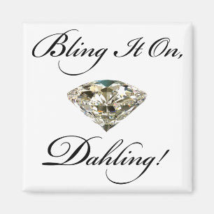 "Bling es an, Dahling!" DIVA-Magnete Magnet