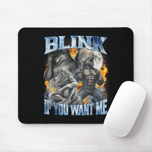 Blink If You Want Me Funny Alpha Wolf Bootleg Meme Mousepad (Mit Mouse)