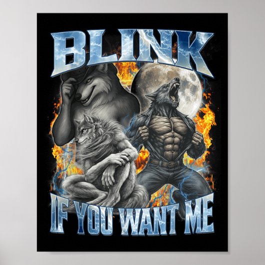 Blink If You Want Me Funny Alpha Wolf Bootleg Meme Poster (Vorne)