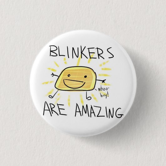 Blinker sind fantastisch button (Vorderseite)