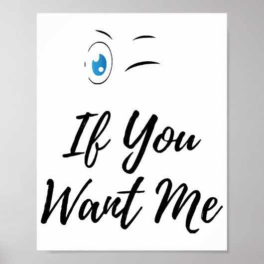Blinzeln, wenn du mir lustige Männer will Poster (Vorne)