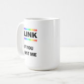 Blinzeln, wenn Sie mich Gewollt haben Kaffeetasse (Vorderseite Links)