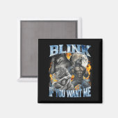 Blinzle wenn du mich lustigen Alpha Wolf Bootleg M Magnet (Vorderseite/Rückseite)