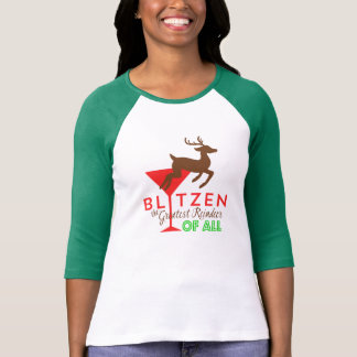 Blitzen… Das bestste Ren von allen! T-Shirt