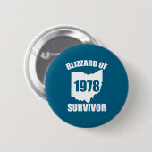Blizzard von 1978 Überlebender Lustiger Ohio Winte Button (Vorne & Hinten)