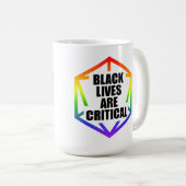 BLM Black Lives are Critical [LGBTQ+] Kaffeetasse (VorderseiteRechts)