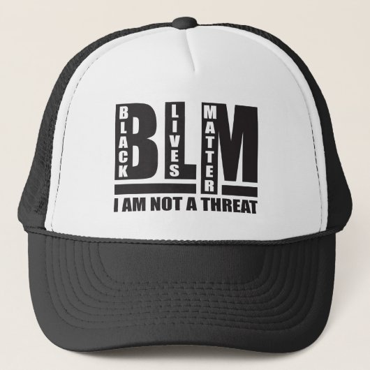 BLM Black Lives Matter Ich bin keine Bedrohung Truckerkappe (Vorderseite)