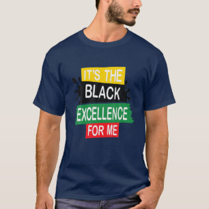 Blm Es ist die schwarze Exzellenz für mich schwarz T-Shirt