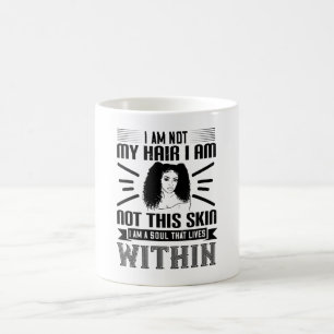 BLM Haar und Soul auf der Haut, das innerhalb von Kaffeetasse