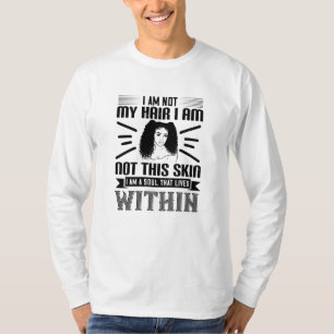 BLM Haar und Soul auf der Haut, das innerhalb von T-Shirt