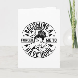 BLM - Mutter zu werden gibt mir Hoffnung Karte