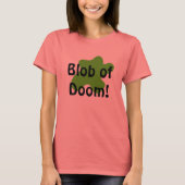 Blob des Untergangs-Shirts T-Shirt (Vorderseite)