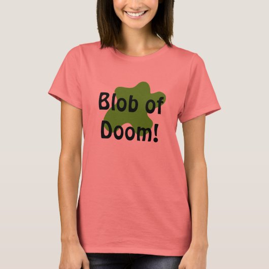 Blob des Untergangs-Shirts T-Shirt (Vorderseite)