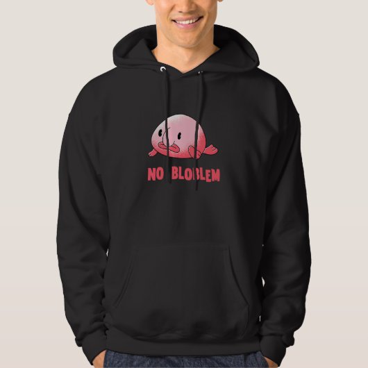 Blobfisch Kein Problem Blob Fisch Blobfisch Hoodie (Vorderseite)