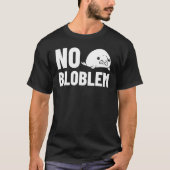 Blobfish Bob Niedliche Lobby Fisch T-Shirt (Vorderseite)