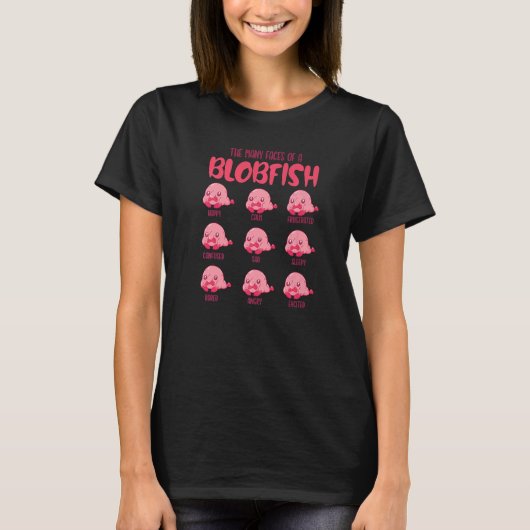 Blobfish Explanation The Many Faces Of Blobfish  3 T-Shirt (Vorderseite)