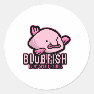 Blobfish Is My Spirit Animal Ugly Fish Animal Gift Runder Aufkleber