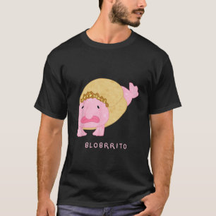 Blobritto Blobfisch Burrito Wortspiel - Lustiger F T-Shirt