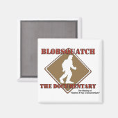 Blobsquatch Documentary Magnet (Vorderseite/Rückseite)