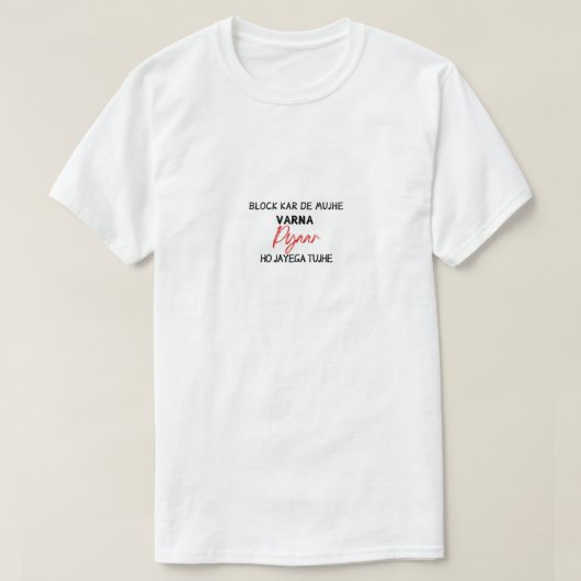 Block Kar De Mujh Funny Hindi Quote Tshirt (Design vorne)