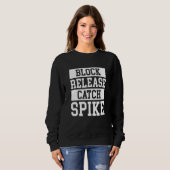 Block Release Catch Spike Lineman Linebacker Fußb Sweatshirt (Vorne ganz)