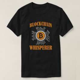 Blockchain Whisperer - Krypto und digitale Währung T-Shirt