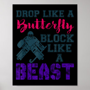 Blockiere wie ein Biest Zitat - Feldhockey-Torhüte Poster