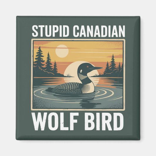 Blöder Kanadischer Wolf Vogel Sarkastisches Tier  Magnet (Vorne)