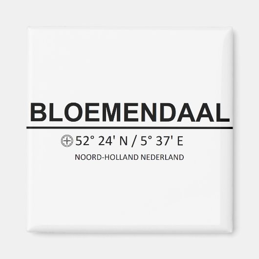 Bloemendaal Coordinaten - Bloemendaal Coordinates Magnet (Vorne)