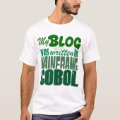 Blog wurde in COBOL - Retro Mainframe Developer co T-Shirt (Vorderseite)