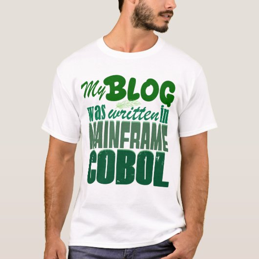 Blog wurde in COBOL - Retro Mainframe Developer co T-Shirt (Vorderseite)