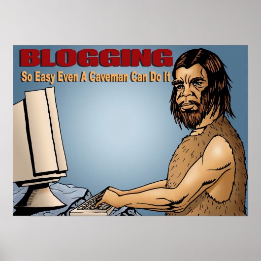 Bloggen so einfach auch ein Caveman kann es Poster (Vorne)