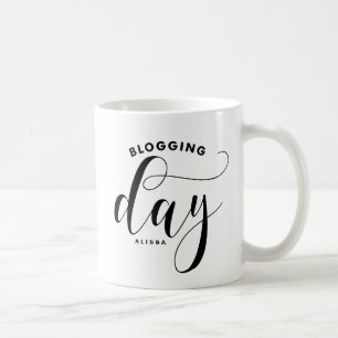 Blogging Day Black Modern Calligraphy Personalisie Kaffeetasse