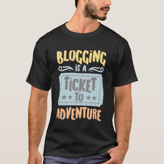 Blogging ist ein Ticket für die Erlebnisbosse Pu T-Shirt (Vorderseite)