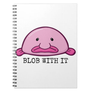 Blogs mit ihm / Blobfish Notizblock