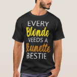 Blonde Brünett Best Friend Birthday Studentinnenve T-Shirt<br><div class="desc">Blonde Brünett Best Friend Geburtstagsgeschenk Studentinnenverbindung Geschenk Premium .Twitter, lustig, tweeten, Vogel, soziale Medien, Tier, Hashtag, Instagram, Meme, Facebook, Internet, Online, Meme, Haustier, Politik, Präsident, Trump, tweet, Tiere, Katzen, niedlich, Kawaii, Haustiere, politisch, tumblr, schwarz, blau, cool, Fake News, Geek, Kätzchen, Kätzchen, soziales, Twitter Meme, adorable, america, schwarze Katze, geblockt, Katzenliebe,...</div>