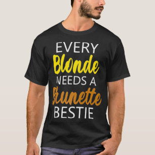 Blonde Brünett Best Friend Birthday Studentinnenve T-Shirt