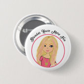 Blondes haben mehr Spaß Button (Vorne & Hinten)