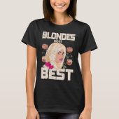 Blondes machen das Beste T-Shirt (Vorderseite)