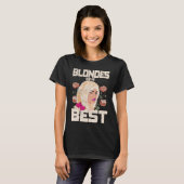 Blondes machen das Beste T-Shirt (Vorne ganz)