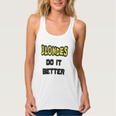 Blondes machen es besser Racerback Tank Top (Vorderseite)