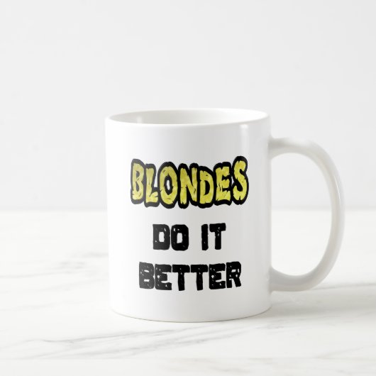 Blondinen machen es besser Kaffee Tasse (Rechts)