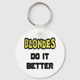 Blondinen machen es besser Schlüsselring Schlüsselanhänger