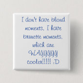 blonds und Brunettes: D Button (Vorderseite)