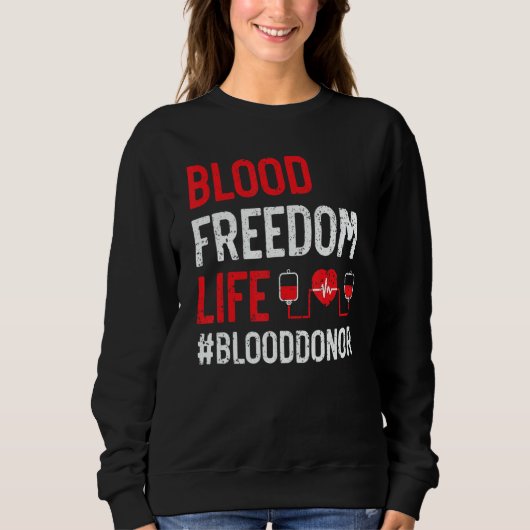 Blood Donation Awareness Blood Donor Phlebotomist  Sweatshirt (Vorderseite)