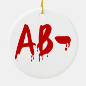 Blood Group AB - Negative #Horror Hospital Keramik Ornament (Hinten)