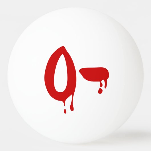 Blood Group O- Negative #Horror Hospital Ping-Pong Tischtennisball (Vorderseite)