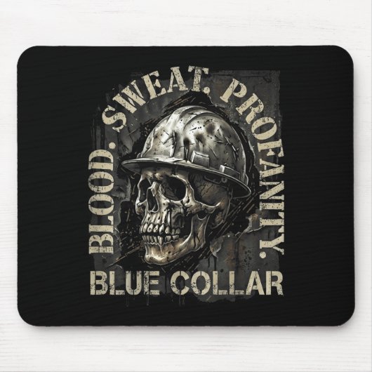 Blood Sweat Profanity Construction Worker Skull Bl Mousepad (Vorne)