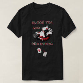 Blood Tea & Red String - Größeres Design-ALLE STIL T-Shirt